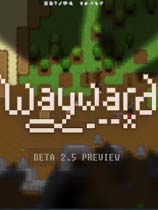 《Wayward》免安装绿色版[v2.6.7测试版]