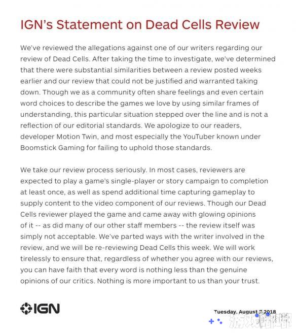 昨天，IGN的《死亡细胞（Dead Cells）》评测内容引涉嫌抄袭而迅速展开了调查，今天IGN对此事进行了道歉并且表示已将抄袭的原评测员开除！