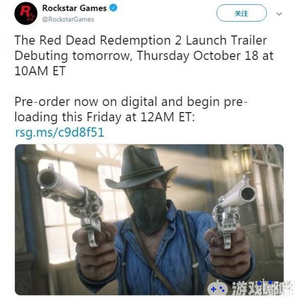 最近，R星发推表示将于北京时间今晚十点将放出《荒野大镖客2（Red Dead Redemption 2）》发售预告片，明天就会开放游戏预载！已经预购的玩家马上就能下载游戏了！