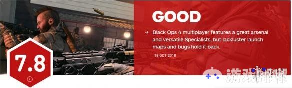 今天，IGN为《使命召唤15：黑色行动4（Call of Duty: Black Ops 4）》的多人模式打出了7.8分的评价，并且表示游戏地图太乏味！