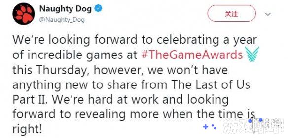 之前一段TGA预告片中出现了《美国末日2（The Last of Us: Part Ⅱ）》镜头，不少人以为游戏会带来新内容，但顽皮狗官方确认《美国末日2》已经没有新消息了不会亮相本届TGA！