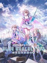 BLUE REFLECTION 幻舞少女之剑 v1.0六项修改器(感谢游侠会员peizhaochen原创制作)